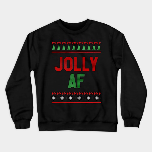 Jolly AF - Funny Christmas Crewneck Sweatshirt by kdpdesigns